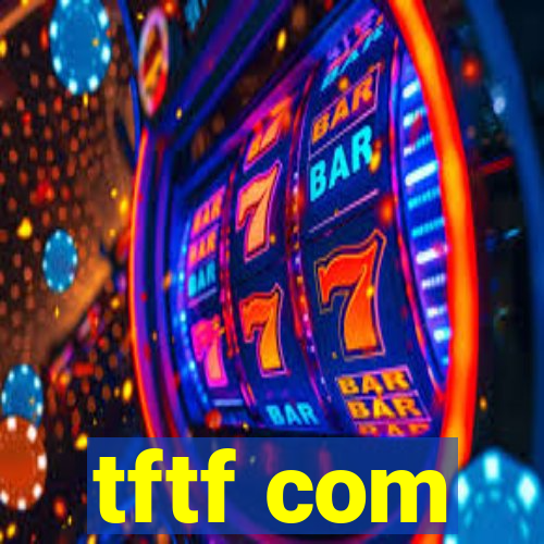 tftf com